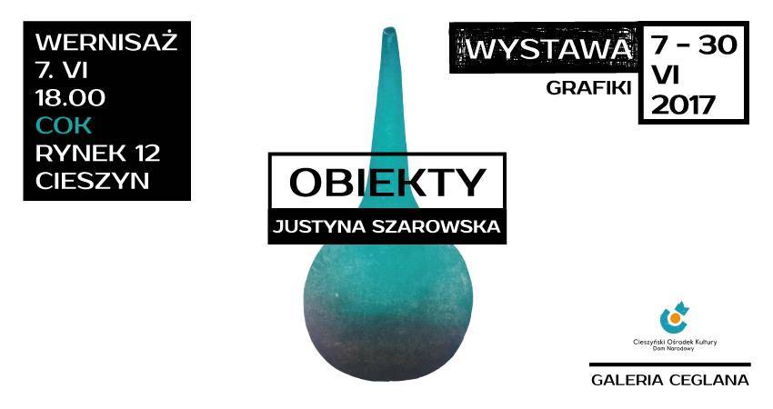 Justyna Szarowska "Obiekty"